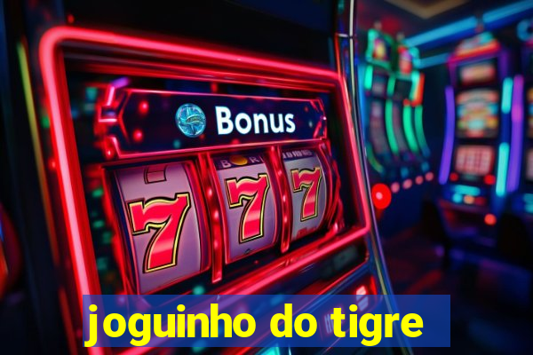 joguinho do tigre